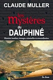 Les  mystères du Dauphiné