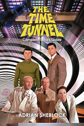 Amazon.com: The Time Tunnel: The Complete Series eBook : Newman