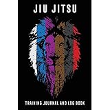 Jiu Jitsu: Training Journal and Log Book