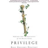 Privilege: Harvard and the Education of the Ruling Class