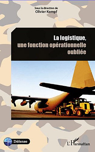 La  logistique, une fonction opérationnelle oubliée