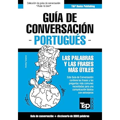 Guía de Conversación Español-Portugués y vocabulario temático de 3000 palabras
