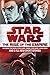 The Rise of the Empire: Star Wars: Featuring the novels Star Wars: Tarkin, Star Wars: A New Dawn, an by John Jackson Miller, James Luceno
