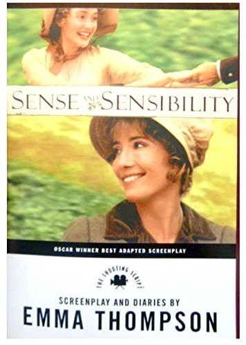 Sense and Sensibility: The Screenplay and Diaries (Newmarket Shooting Script)