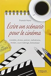 Écrire un scénario pour le cinéma
