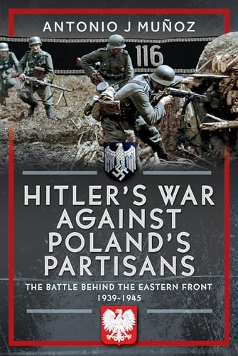 Hitler's Arctic War: The German Campaigns in Norway, Finland and
