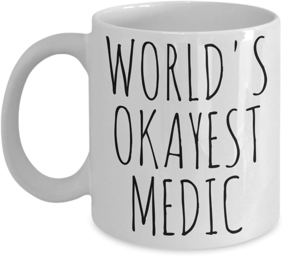 Worlds Okayest Medic Mug Funny Most Okay Okest Combat Military EMT Joke Gag Gift Idea For Coworker Birthday Christmas Minimalist Sarcasm Coffee Cup