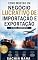 Livro Como montar um negócio lucrativo de importação e exportação: o guia completo