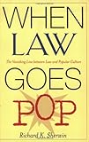 When Law Goes Pop: The Vanishing Line between Law and Popular Culture