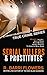 Serial Killers and Prostitutes (True Crime Series Book 1)