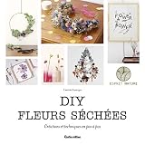 DIY fleurs séchées (ESPRIT NATURE) (French Edition) by