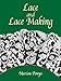 Lace and Lace Making (Dover Knitting, Crochet, Tatting, Lace) by Marian Powys