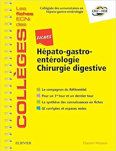 Amazon Fr Fiches Hepato Gastroenterologie Chirurgie Digestive Les Fiches Ecni Et Qi Des Colleges Cdu Hge Livres
