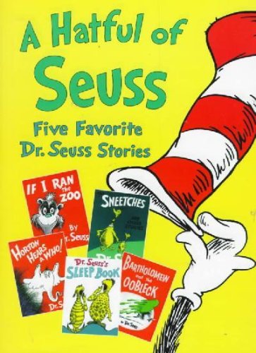 A Hatful of Seuss: Five Favorite Dr. Seuss Stories: Horton Hears A Who! / If I Ran the Zoo / Sneetches / Dr. Seuss's Sleep Book / Bartholomew and the Oobleck