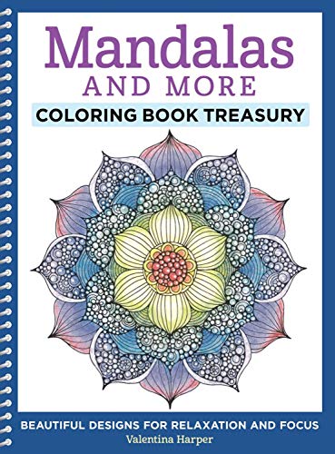Mandalas and More Coloring Book Treasury: Beautiful Designs for Relaxation and Focus (Design Originals) 96 Delightful One-Side-Only Designs on Extra-Thick Perforated Paper in a Spiral Lay-Flat Binding by Valentina Harper