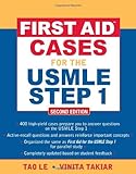 First Aid™ Cases for the USMLE Step 1: Second Edition (First Aid USMLE)