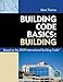 Code Basics Series: 2009 International Building Code (Building Code Basics)