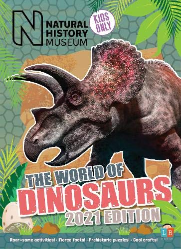 Dinosaurs By Natural History Museum 2021 Edition Annual 2021 9781912342624 Amazon Com Books