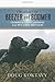 The Legacy of Beezer and Boomer: Lessons on Living and Dying from My Canine Brothers by Doug Koktavy