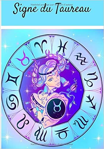 Signe Du Taureau Journal De Bord Astrologie Signe Astrologique Taureau Bloc Notes Quotidien Signe Du Zodiaque Contient 1 Pages Planificateur Personnel Cadeau A Offrir French Edition Fortier Nicolas Amazon Com Books