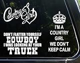 The Ultimate Country Girl Set of 3 Decal Stickers - Country Girl, Don't Flatter Yourself Cowboy I Was Looking at Your Truck, I'm a Country Girl We Don't Keep Calm - Die Cut Decals / bumper sticker For Windows, Cars, Trucks, Laptops, Etc.