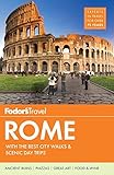 Fodor's Rome: with the Best City Walks & Scenic Day Trips (Full-color Travel Guide) by 