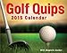 Golf Quips 2015 Mini Day-to-Day Calendar by Andrews McMeel Publishing LLC (2014-06-17) by