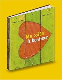 Ma boîte à bonheur