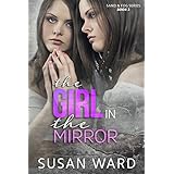 The Girl in the Mirror (Sand &amp; Fog Book 3)