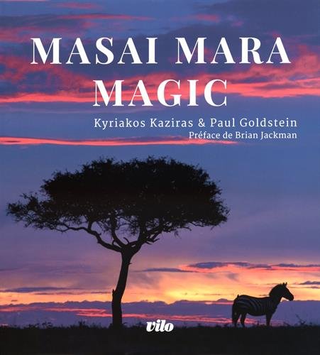 Masai Mara Magic (English and French Edition) by Kyriakos Kaziras, Paul Goldstein