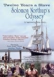 Twelve Years a Slave Solomon Northup's Odyssey