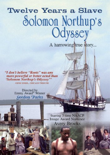 Twelve Years a Slave Solomon Northup's Odyssey