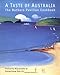 A Taste of Australia: The Bathers Pavilion Cookbook by Victoria Alexander, Genevieve Harris