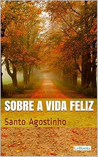 Livro Sobre a Vida Feliz