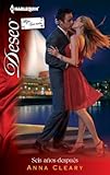 Seis años después (Deseo) (Spanish Edition)