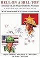 Hell On A Hill Top: America's Last Major Battle In Vietnam