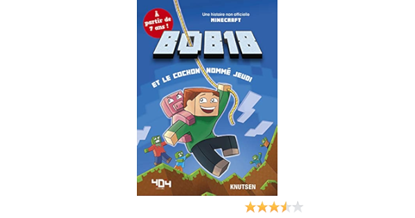 Amazon Com Minecraft Bob18 Et Le Cochon Nomme Jeudi Roman Junior De 7 A 11 Ans French Edition Ebook Knutsen Books