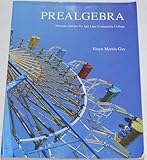 Prealgebra Alternate Edition for Salt Lake Community College, Elayn Martin-Gay, 0558287832