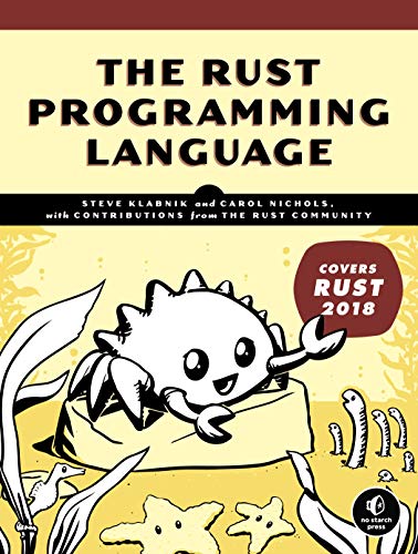 The Rust Programming Language (Covers Rust 2018): Klabnik, Steve ...