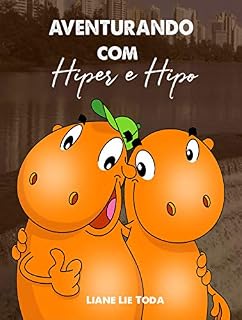 Livro AVENTURANDO COM HIPER E HIPO: Educação Especial: assimilação e acomodação (Jean Piajet)