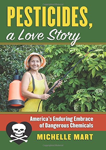 Pesticides, A Love Story: America's Enduring Embrace of Dangerous Chemicals (Cultureamerica) - Thumbnail 3