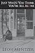 Just When You Think You Are All Alone by Leon Mentzer