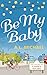 Be My Baby (The House on Camden Square, Book 3)