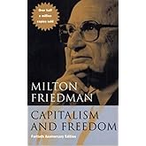 Capitalism and Freedom: Fortieth Anniversary Edition (40th Anniversary Edition)