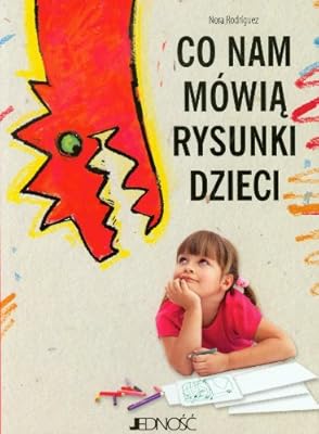 Co Nam Mowia Rysunki Dzieci Amazon Es Rodriguez Nora Libros En Co Nam Mowia Rysunki Dzieci Amazon Es Rodriguez Nora Libros En