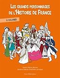 Les grands personnages de l'histoire de France by