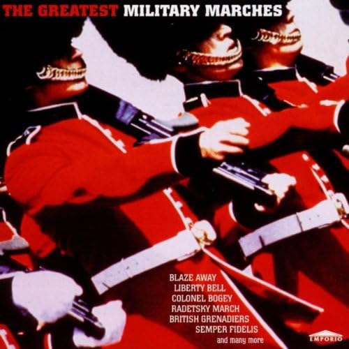 Great Marching Bands The Greatest Military Marches Amazon.co.uk Music