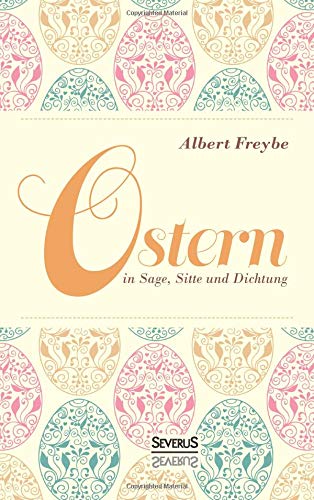 Buy Ostern In Sage Sitte Und Dichtung Book Online At Low Prices