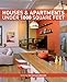 Houses and Apartments Under 1000 Square Feet by 