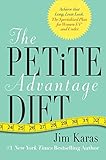 The Petite Advantage Diet: Achieve That Long, Lean Look. The Specialized Plan for Women 5'4